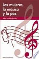 Las mujeres, la música y la paz