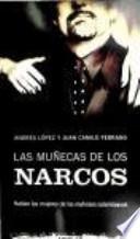 Las muñecas de los narcos