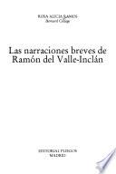 Las narraciones breves de Ramón del Valle-Inclán