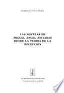 Las novelas de Miguel Angel Asturias desde la teoría de la recepción