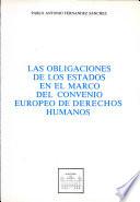 Las obligaciones de los Estados en el marco del Convenio Europeo de Derechos Humanos