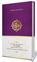 Las Obras Esenciales de E. M. Bounds Sobre la Oración Vol. I / the Essential Works of E. M. Bounds on Prayer, Vol. I