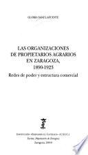 Las organizaciones de propietarios agrarios en Zaragoza, 1890-1923