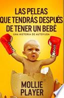 Las peleas que tendrás después de tener un bebé: Edición Premium en Tapa dura