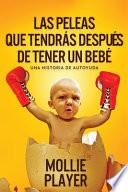 Las peleas que tendrás después de tener un bebé