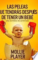Las peleas que tendrás después de tener un bebé