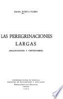 Las peregrinaciones largas, imaginaciones y certidumbres