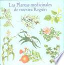 Las plantas medicinales de nuestra región