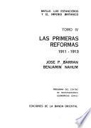 Las Primeras reformas, 1911-1913