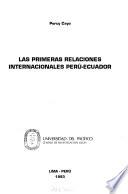 Las primeras relaciones internacionales Perú-Ecuador