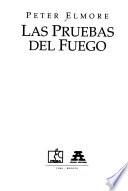 Las pruebas del fuego