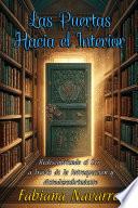 Las Puertas Hacia el Interior: Redescubriendo el Ser a Través de la Introspección y Autodescubrimiento