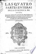 Las quatro partes enteras de la coronica de España