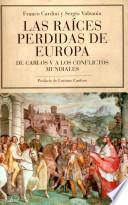 Las raíces perdidas de Europa