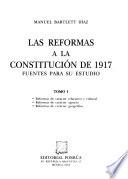 Las reformas a la constitucíon de 1917
