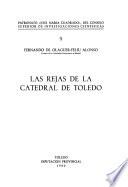 Las rejas de la Catedral de Toledo