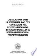 Las relaciones entre la responsabilidad civil contractual y la responsabilidad civil extracontractual en el derecho internacional privado venezolano