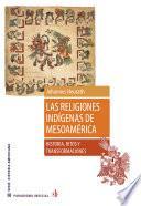 Las religiones indígenas de Mesoamérica