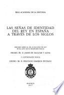 Las señas de identidad del Rey en España a través de los siglos