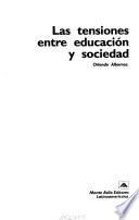 Las tensiones entre educación y sociedad