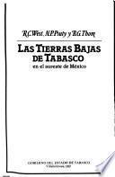 Las tierras bajas de Tabasco en el sureste de México