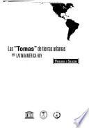 Las tomas de tierras urbanas en Latinoamérica hoy