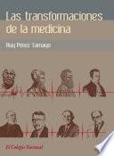 Las transformaciones de la medicina