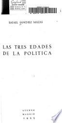 Las tres edades de la política