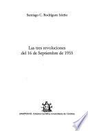Las tres revoluciones del 16 de Septiembre de 1955