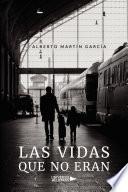 Las vidas que no eran