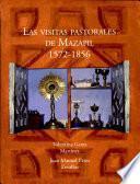 Las visitas pastorales de Mazapil, 1572-1856