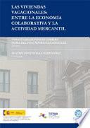Las viviendas vacacionales: entre la economía colaborativa y la actividad mercantil.