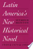 Latin America's New Historical Novel