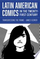 Latin American Comics in the Twenty-First Century