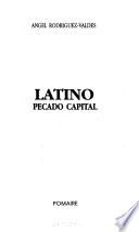 Latino, pecado capital