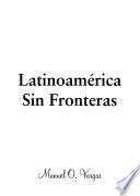Latinoamérica sin fronteras