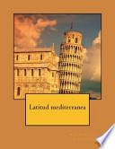 Latitud Mediterranea