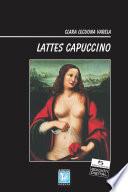 Lattes Capuccino