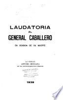 Laudatoria al general Caballero en ocasión de su muerte