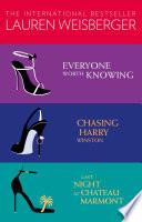Lauren Weisberger 3-Book Collection: Everyone Worth Knowing, Chasing Harry Winston, Last Night at Chateau Marmont