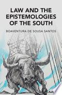 Law and the Epistemologies of the South