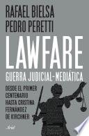Lawfare: guerra judicial-mediática