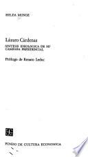 Lázaro Cárdenas, síntesis ideológica de su campaña presidencial