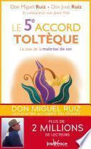 Le 5e accord toltèque