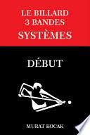 LE BILLARD 3 BANDES SYSTÈMES