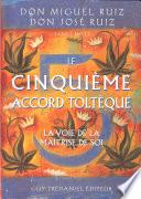 Le cinquième accord toltèque