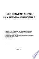 Le conviene al país una reforma financiera?.