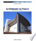 Le Corbusier en France