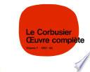 Le Corbusier - Œuvre complète Volume 7: 1957-1965