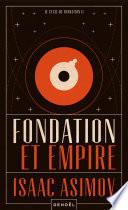 Le cycle de Fondation (Tome 2) - Fondation et Empire